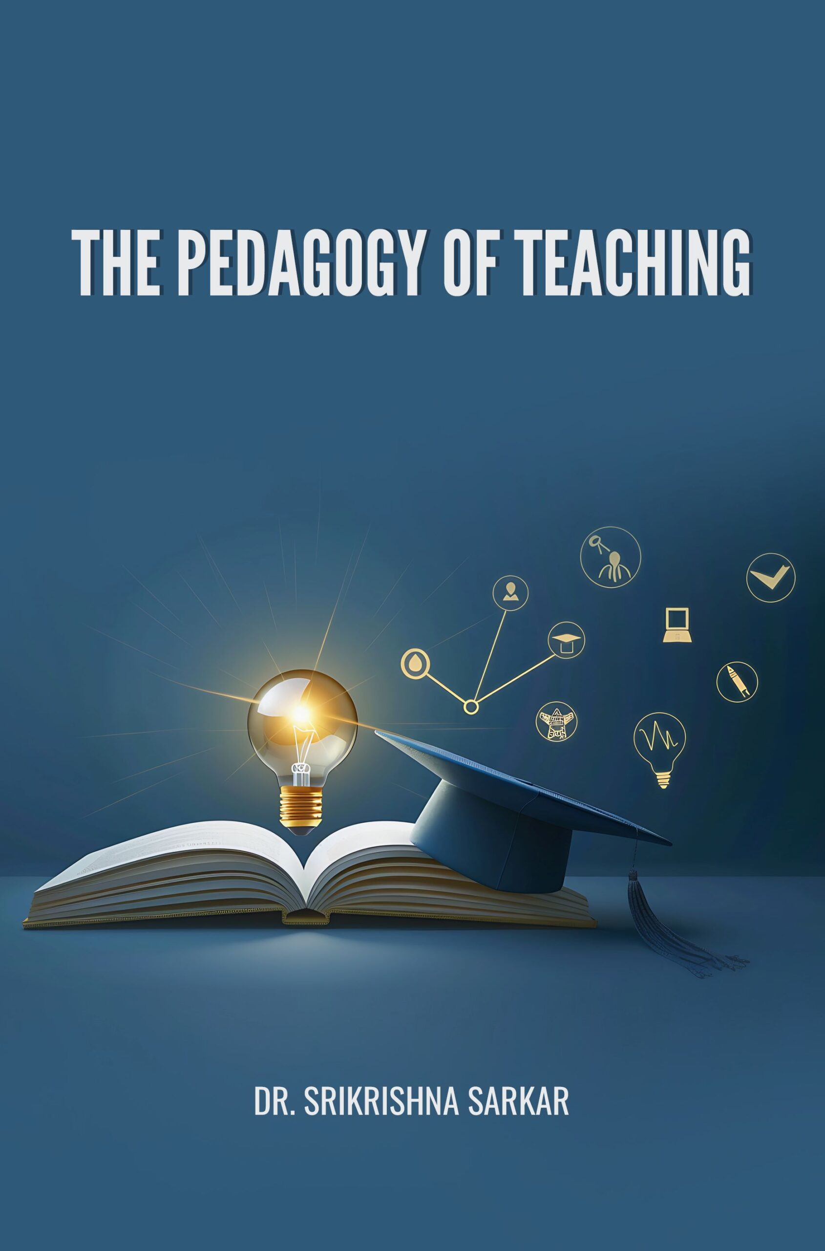 The Pedagogy Of Teaching