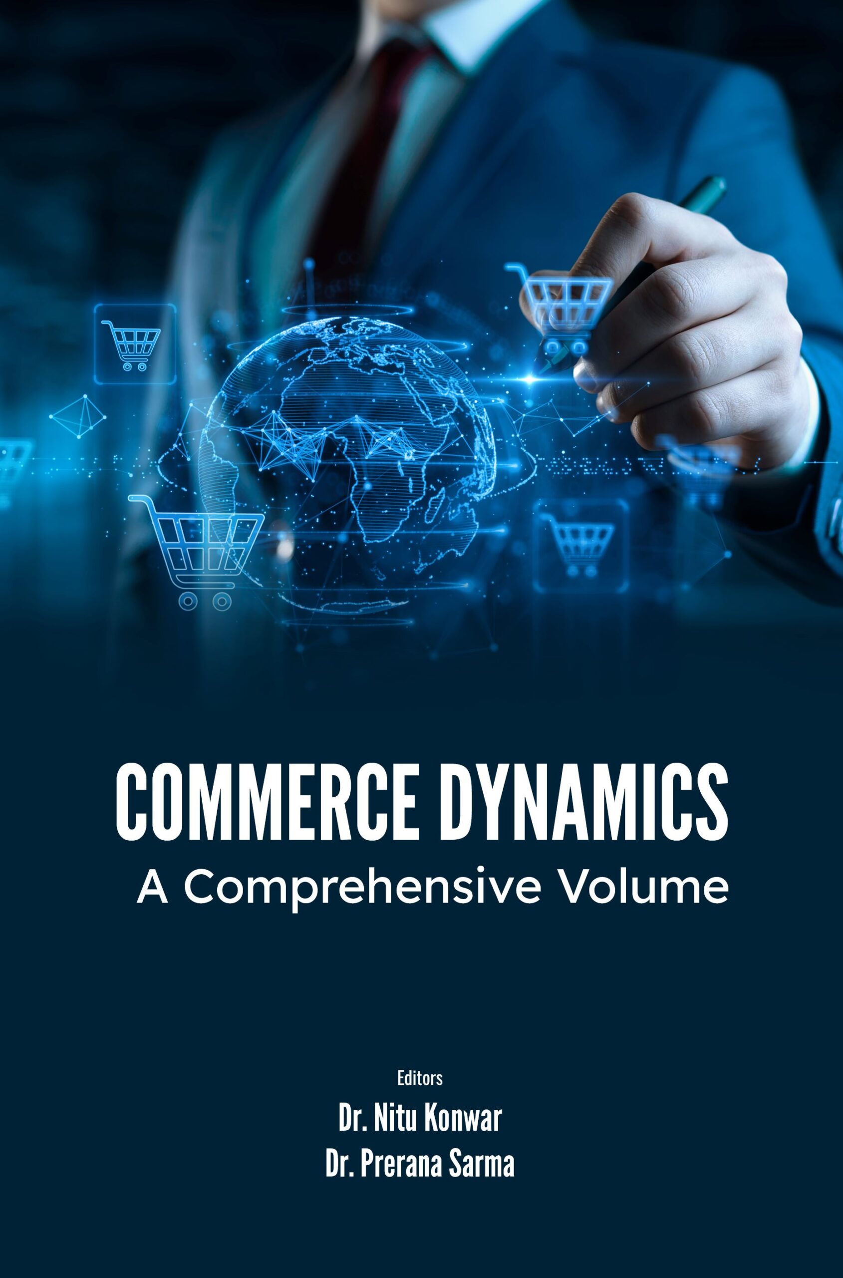 Commerce Dynamics: A Comprehensive Volume