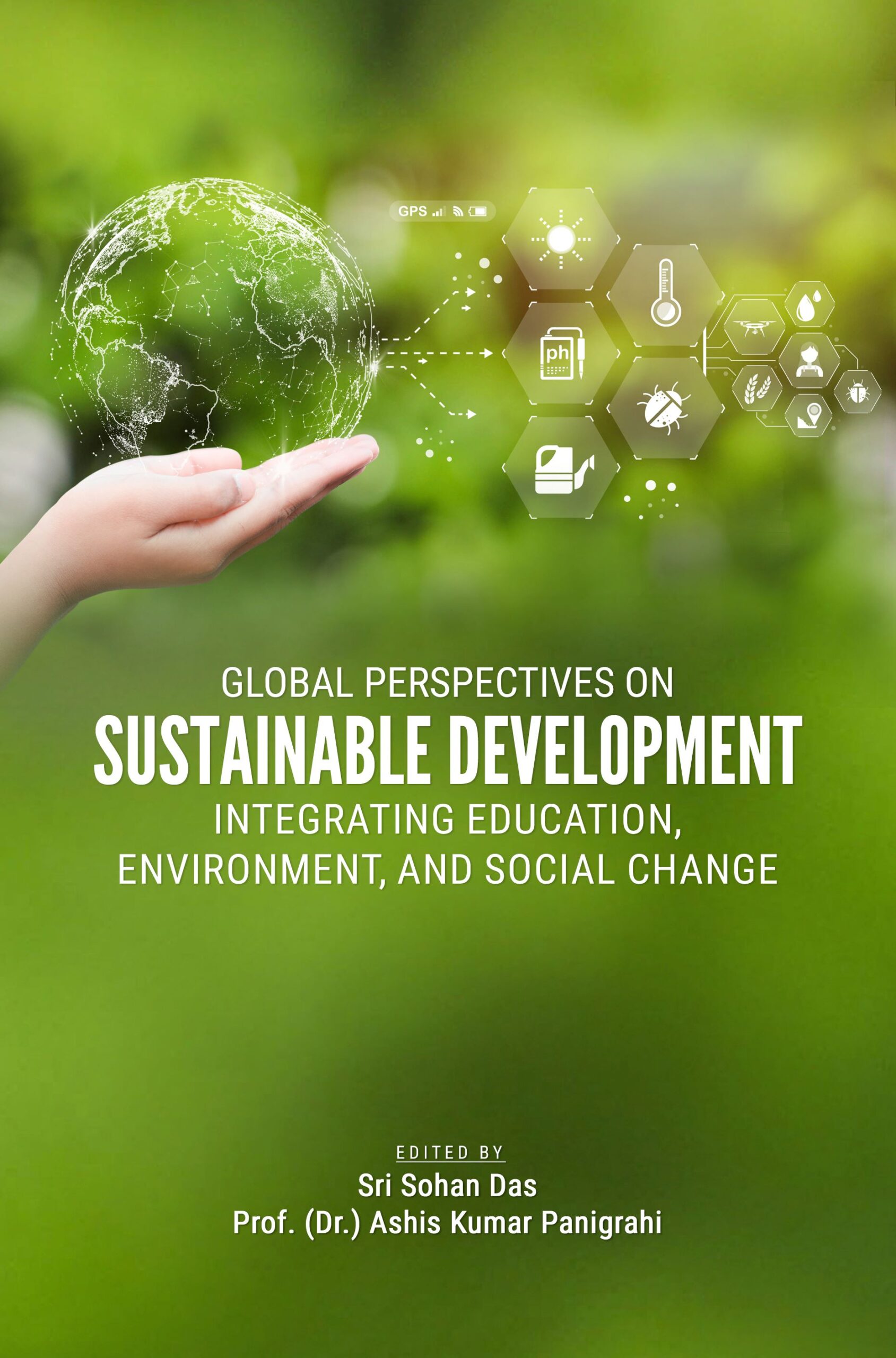 Global Perspectives On Sustainable Development: Integrating Education, Environment, And Social Change