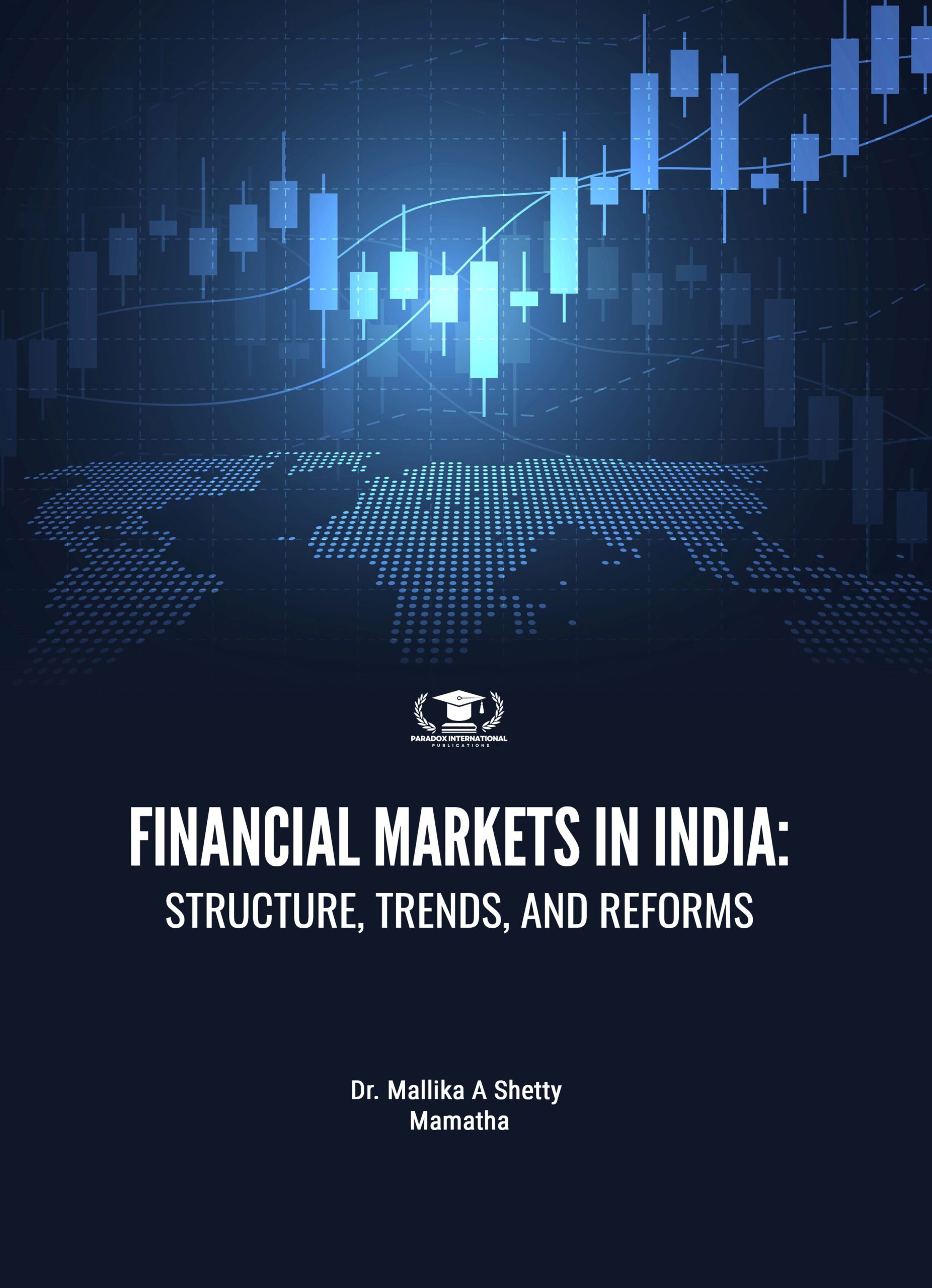 Financial Markets In India: Structure, Trends, And Reforms