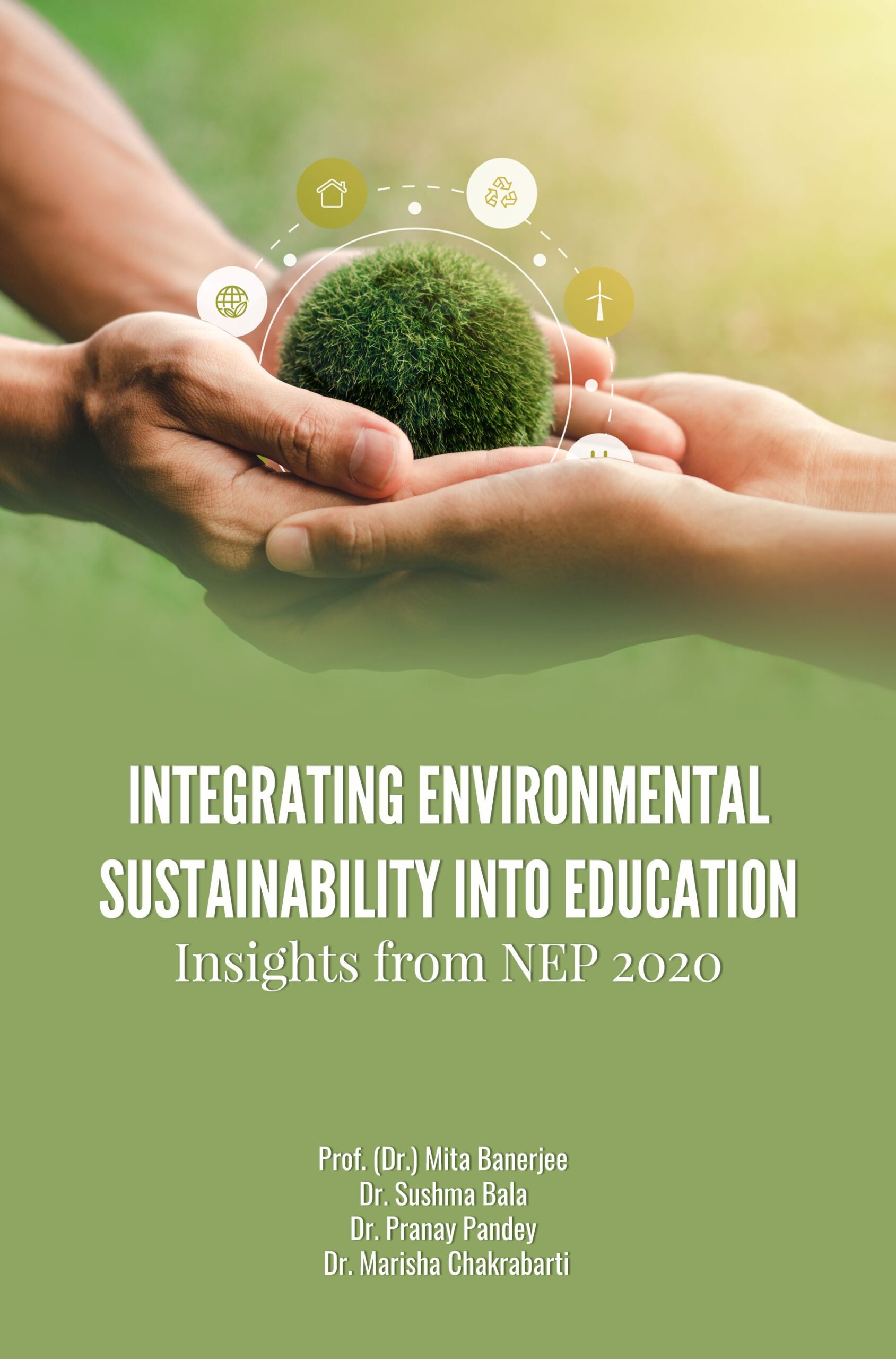 Integrating Environmental Sustainability Into Education Insights From NEP 2020