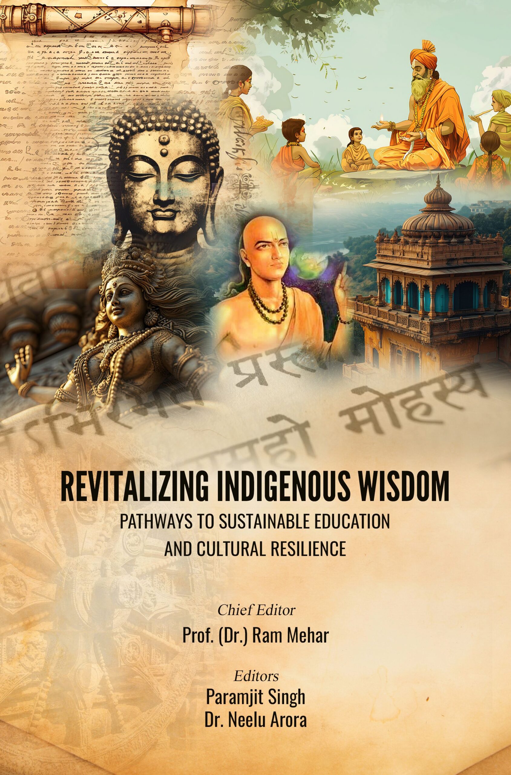 REVITALIZING INDIGENOUS WISDOM: PATHWAYS TO SUSTAINABLE EDUCATION AND CULTURAL RESILIENCE