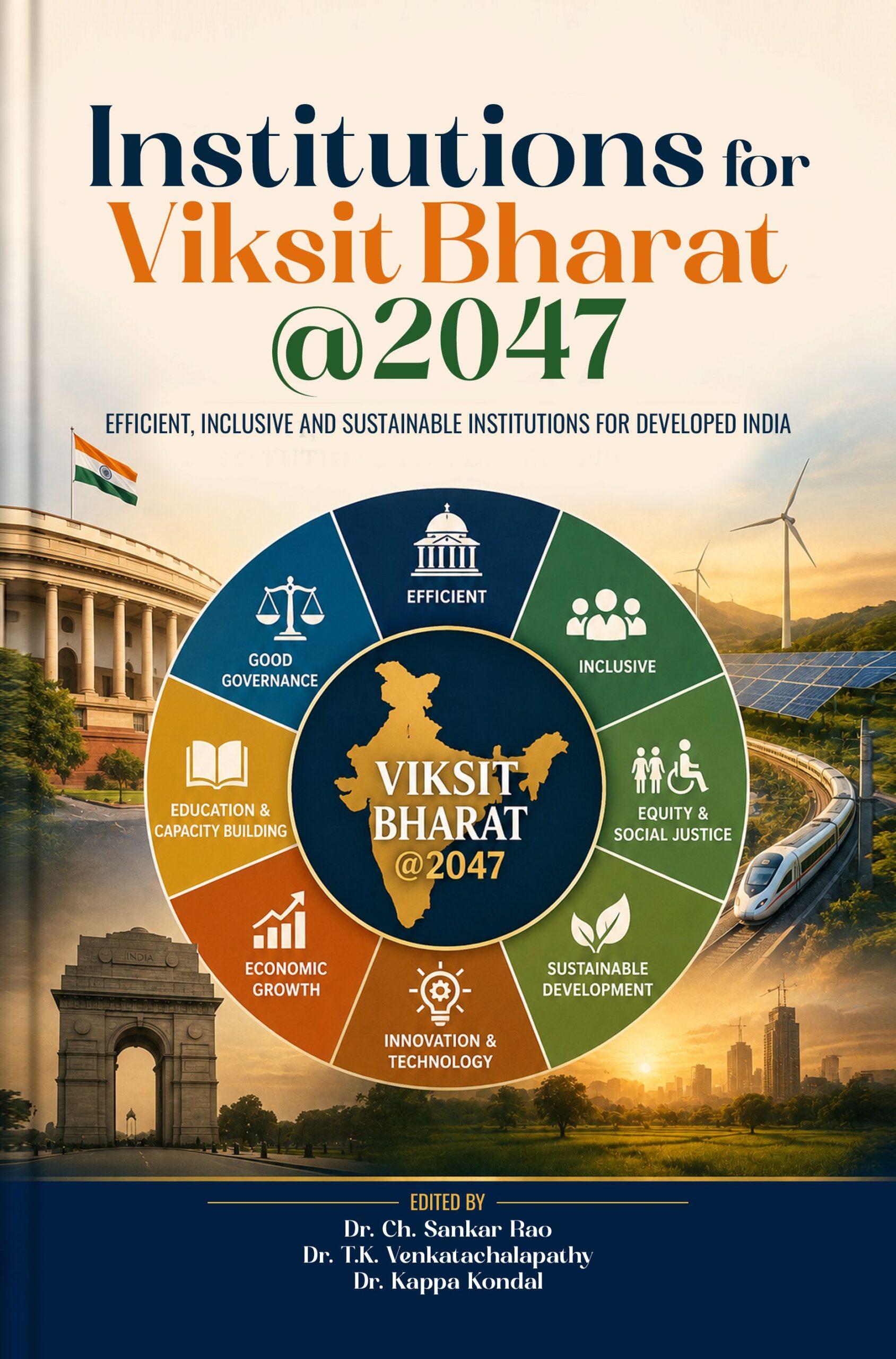 INSTITUTIONS FOR VIKSIT BHARAT @2047 EFFICIENT, INCLUSIVE AND SUSTAINABLE INSTITUTIONS FOR DEVELOPED INDIA