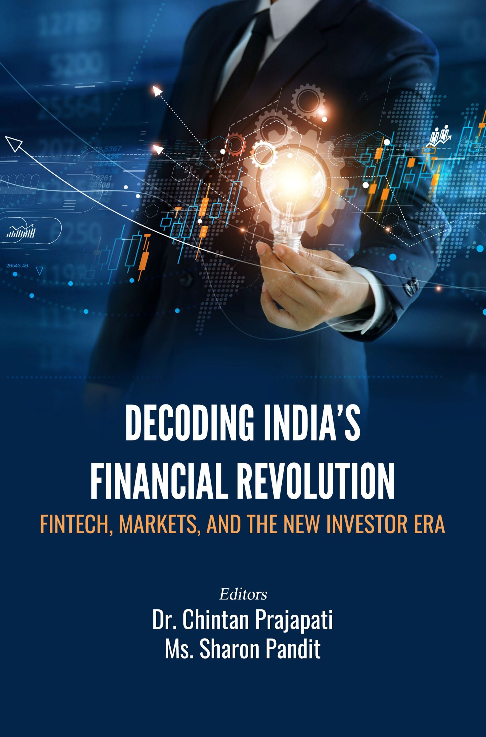 DECODING INDIA’S FINANCIAL REVOLUTION: FINTECH, MARKETS, AND THE NEW INVESTOR ERA