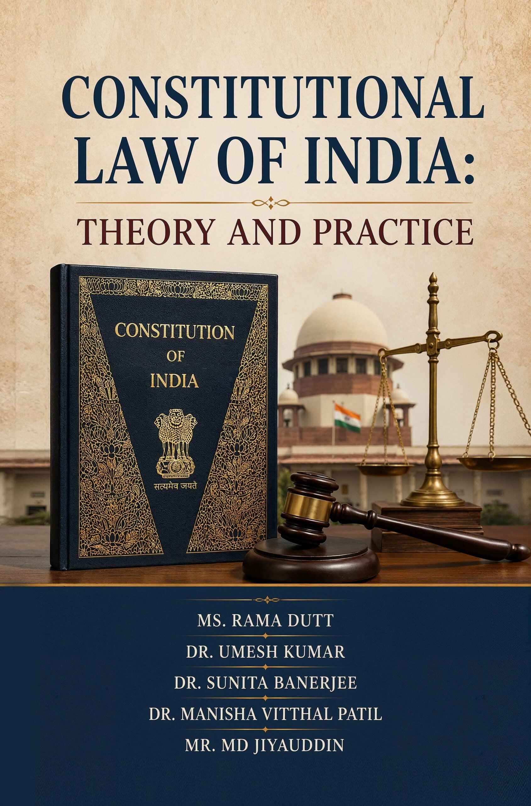 CONSTITUTIONAL LAW OF INDIA: THEORY AND PRACTICE