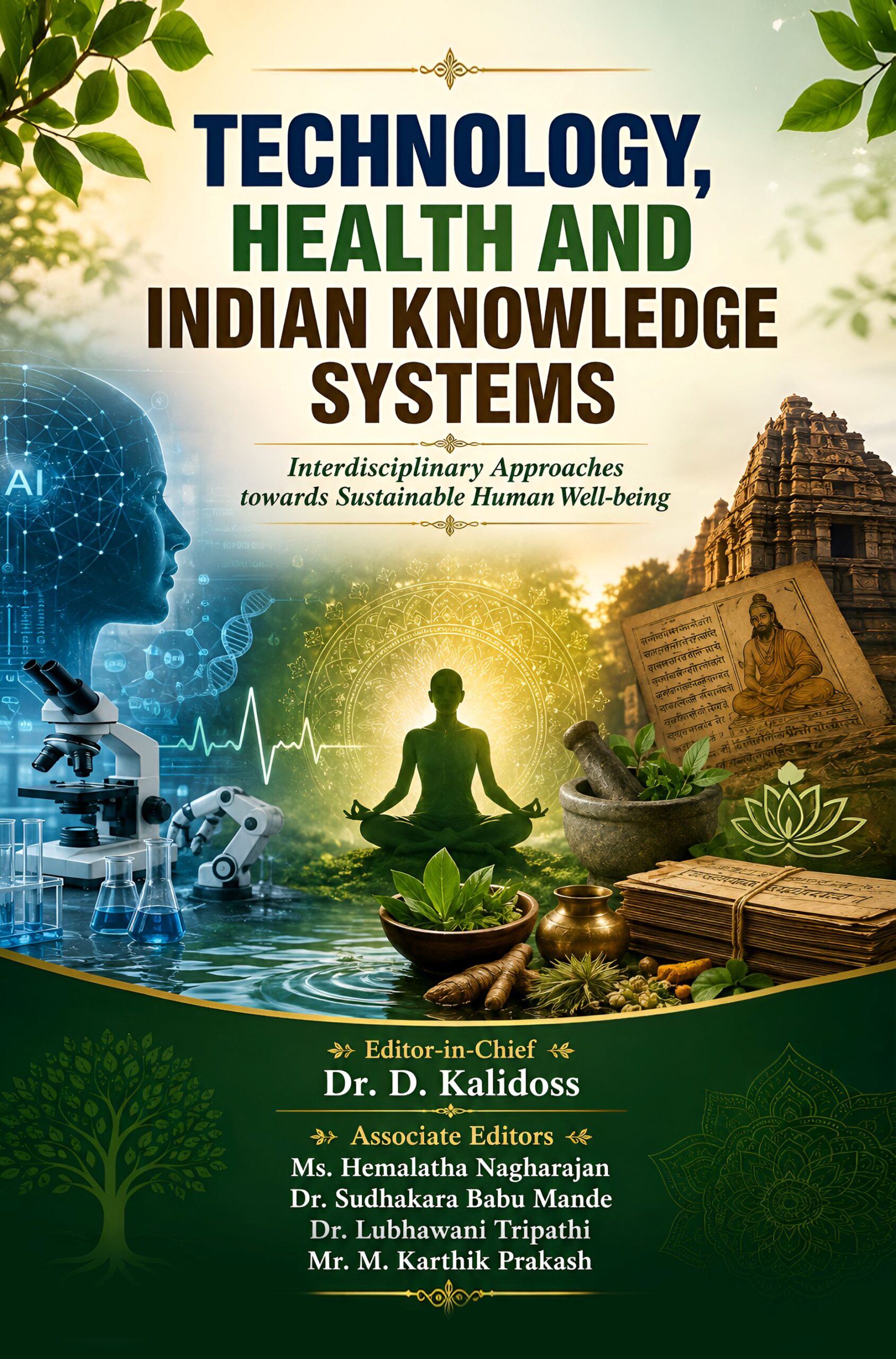 Technology, Health And Indian Knowledge Systems: Interdisciplinary Approaches Towards Sustainable Human Well-Being